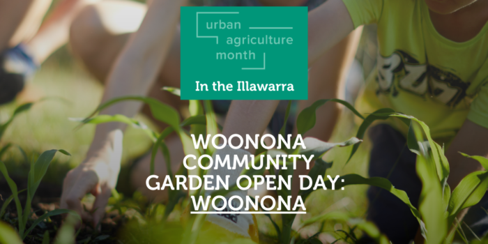 Urban Agriculture Month - Woonona Community Garden